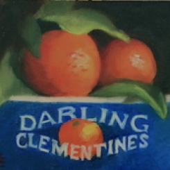 "Darling Clementines" 5 x 7 oil on board